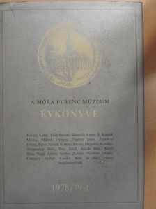 Bálint Sándor - A Móra Ferenc Múzeum Évkönyve 1978/79-1. [antikvár]