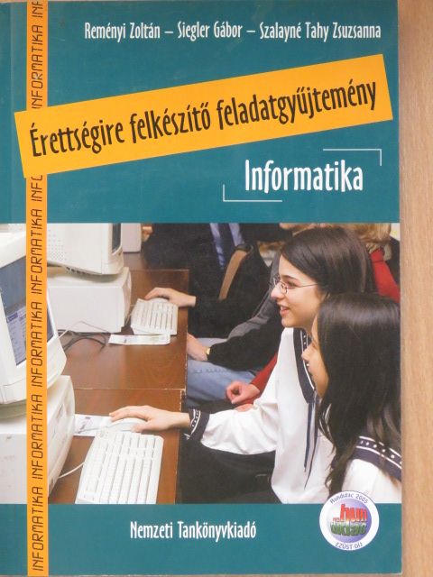 Reményi Zoltán - Érettségire felkészítő feladatgyűjtemény - Informatika - CD-vel [antikvár]