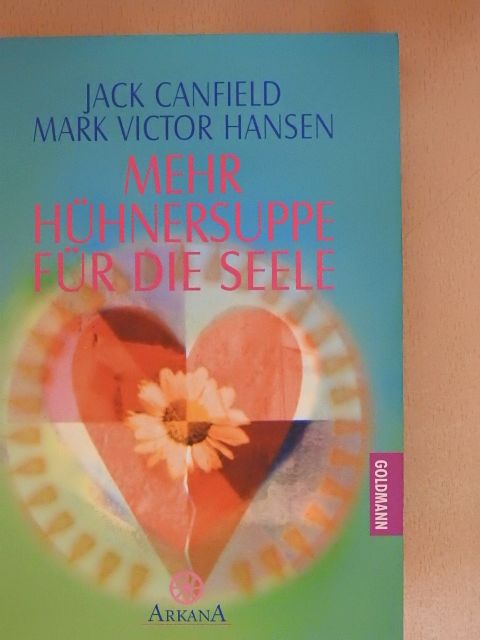 Jack Canfield - Mehr Hühnersuppe für die Seele [antikvár]