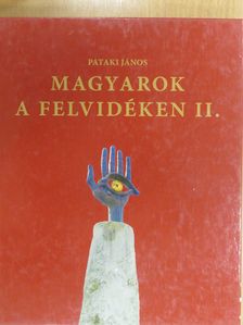 Pataki János - Magyarok a Felvidéken II. [antikvár]