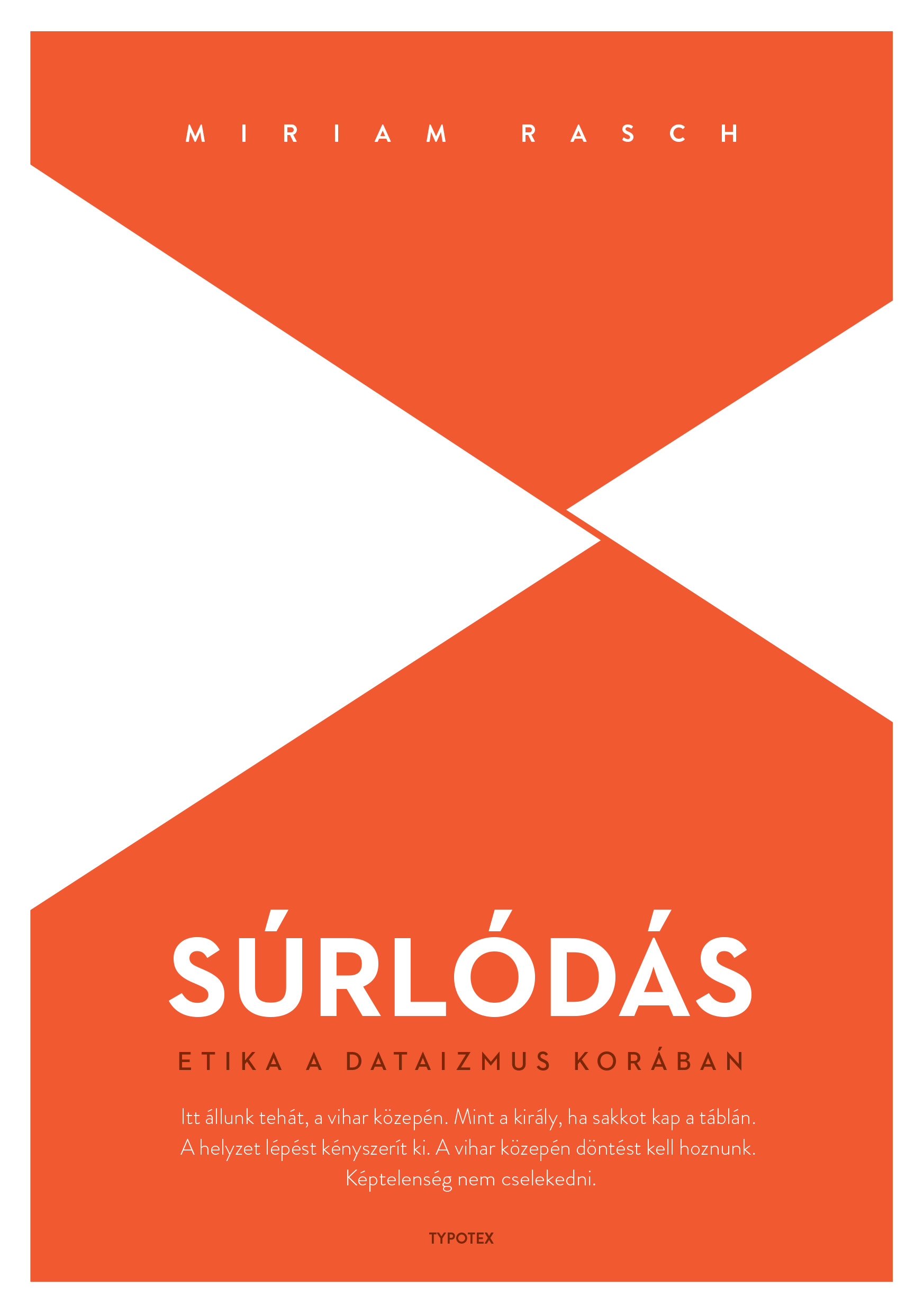 Miriam Rasch - Súrlódás - Etika a dataizmus korában [eKönyv: pdf]