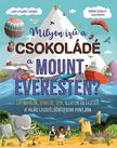 Leisa Steawart-Sharpe - Milyen ízű a csokoládé a Mount Everesten?