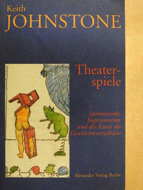 Keith Johnstone - Theaterspiele [antikvár]