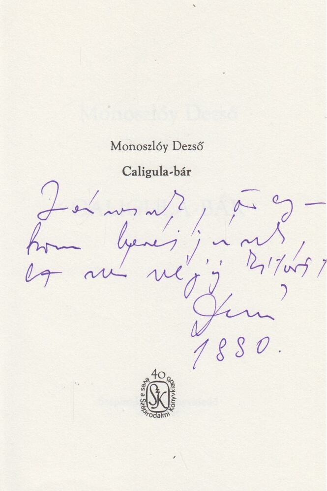 Monoszlóy Dezső - Caligula-bár (dedikált) [antikvár]