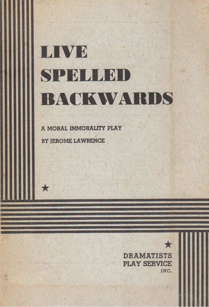 Jerome Lawrence - Live Spelled Backwards [antikvár]