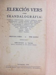 Orgoványi György - Elekciós vers avagy skandalográfia [antikvár]
