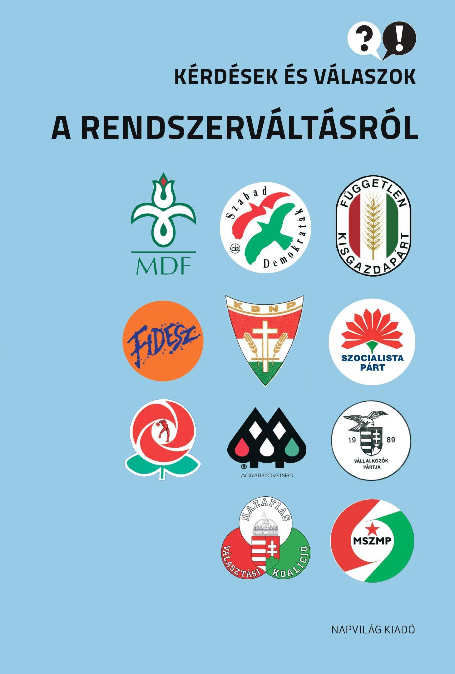 Antal Attila - Kérdések és válaszok a rendszerváltásról [eKönyv: epub, mobi]