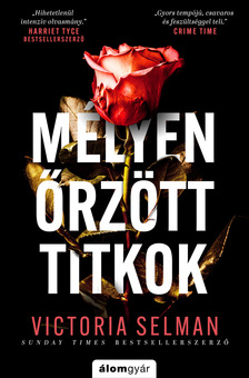 Victoria Selman - Mélyen őrzött titkok [eKönyv: epub, mobi]
