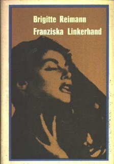 Reimann, Brigitte - Franziska Linkerhand [antikvár]