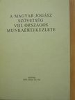 Dr. Abonyi Géza - A Magyar Jogász Szövetség VIII. Országos Munkaértekezlete [antikvár]