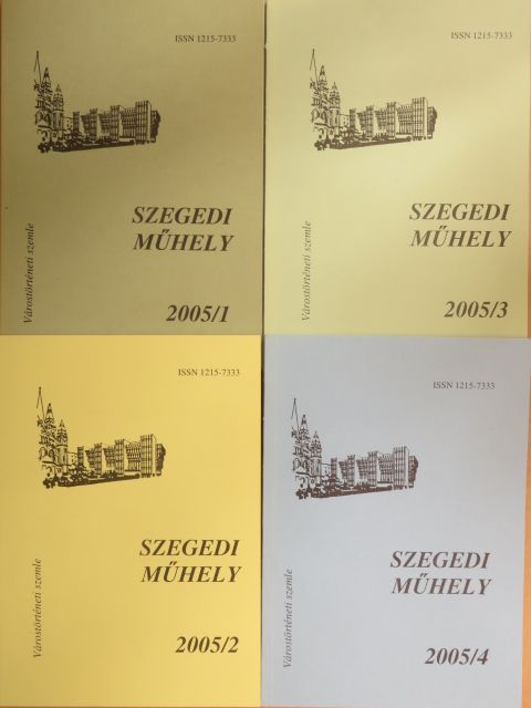 Csákány Béla - Szegedi műhely 2005/1-4. [antikvár]