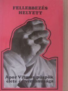 Dr. Szolnoky Erzsébet - Fellebbezés helyett [antikvár]