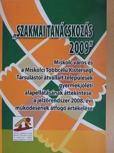 Dr. Sáfrányiné Dr. Vörösváry Ildikó - "Szakmai tanácskozás 2009" [antikvár]