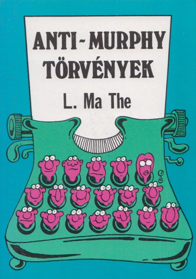 L. MA THE - Anti-Murphy törvények [antikvár]