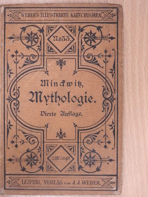Dr. Johannes Minckwitz - Katechismus der Mythologie aller Culturvölker (gótbetűs) [antikvár]
