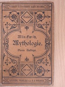 Dr. Johannes Minckwitz - Katechismus der Mythologie aller Culturvölker (gótbetűs) [antikvár]
