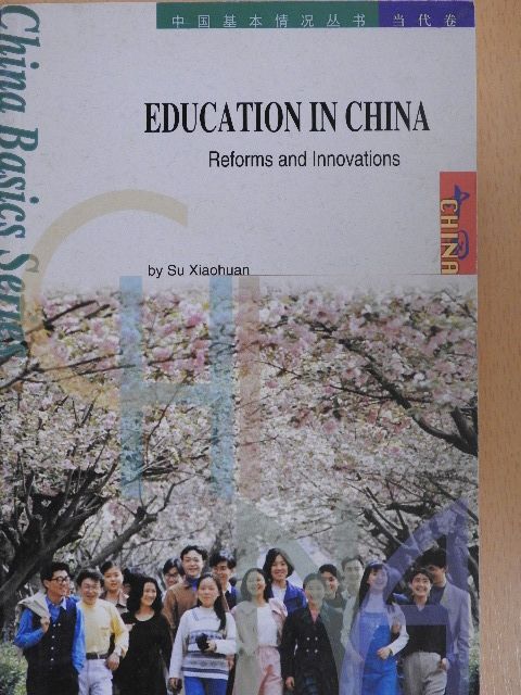 Su Xiaohuan - Education in China [antikvár]