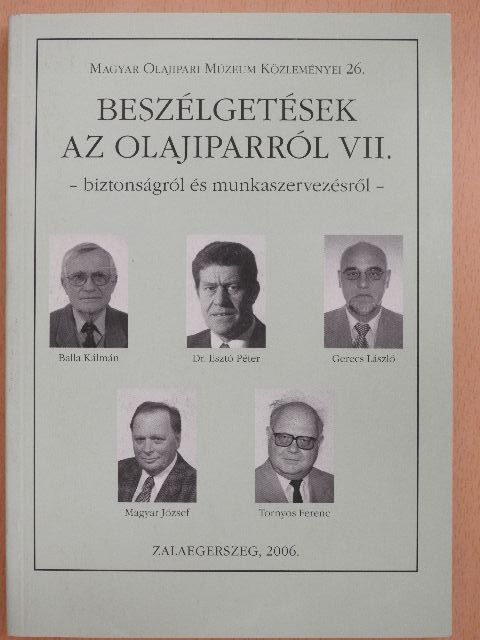 Balla Kálmán - Beszélgetések az olajiparról VII. [antikvár]