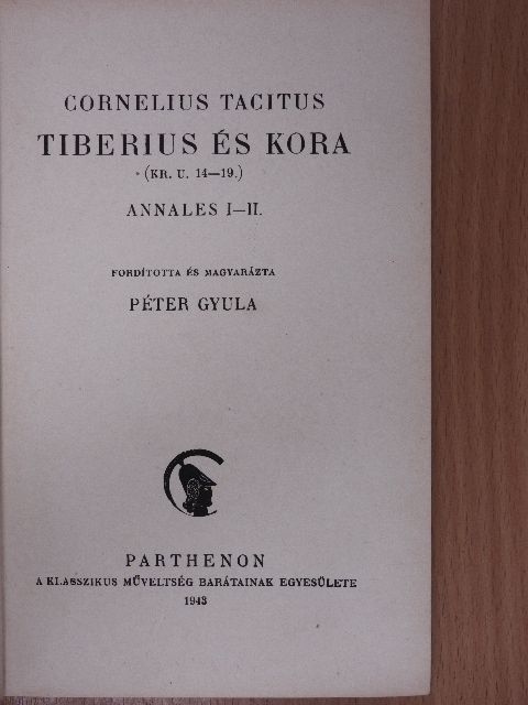 Cornelius Tacitus - Tiberius és kora [antikvár]