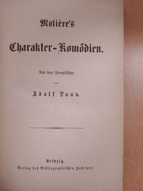 Jean De La Bruyére - Moliére's Charakter-Komödien/Die Charaktere (gótbetűs) [antikvár]