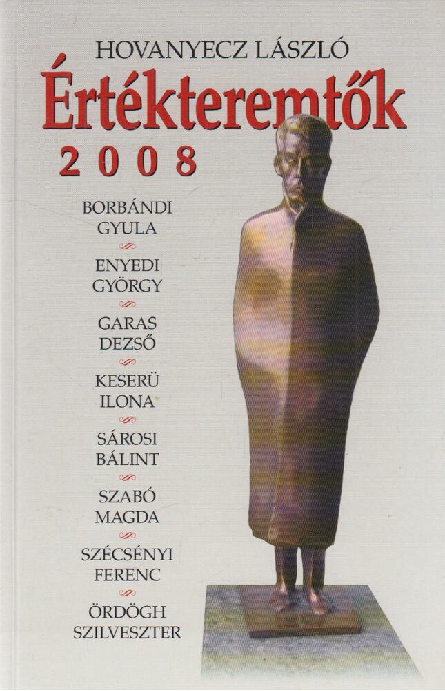 Hovanyecz László - Értékteremtők 2008 [antikvár]