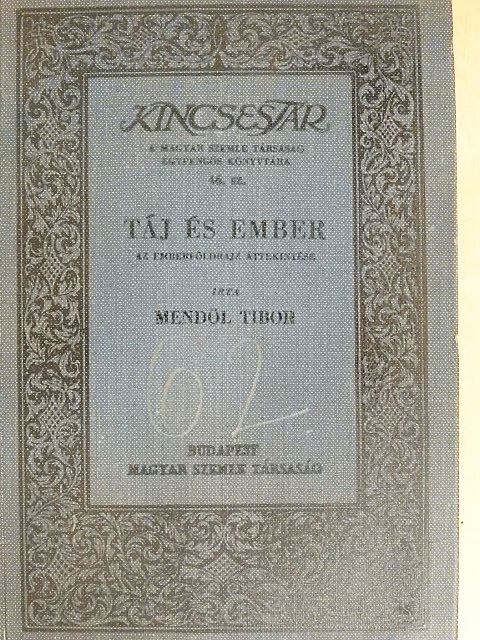 Mendöl Tibor - Táj és ember [antikvár]
