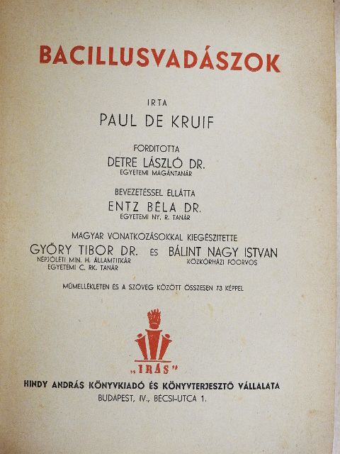 Paul De Kruif - Bacillusvadászok I-II. [antikvár]