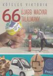 Köteles Viktória - 66 újabb magyar találmány [antikvár]