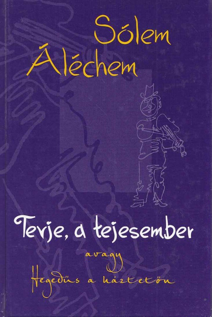 SÓLEM ALÉCHEM - Tevje, a tejesember [antikvár]