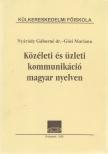 Nyárády Gáborné, dr.-Gősi Mariann - Közéleti és üzleti kommunikáció magyar nyelven [antikvár]