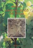 Bíró Lajos - A bor és szőlő ősi titkai [antikvár]