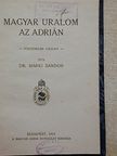Dr. Márki Sándor - Magyar uralom az Adrián [antikvár]