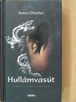 Koncz Orsolya - Hullámvasút [antikvár]