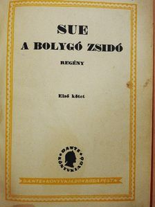 Sue - A bolygó zsidó I-III. [antikvár]