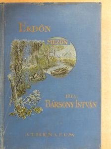 Bársony István - Erdőn mezőn [antikvár]