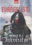 Valerio Evangelisti - Örökké élj, inkvizítor! [antikvár]