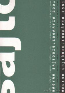 NAGY ANIKÓ - Magyar sajtóbibliográfia 2001 [antikvár]