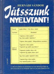 Hernádi Sándor - Játsszunk nyelvtant! [antikvár]