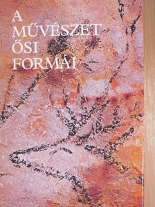 A. D. Sztoljar - A művészet ősi formái [antikvár]