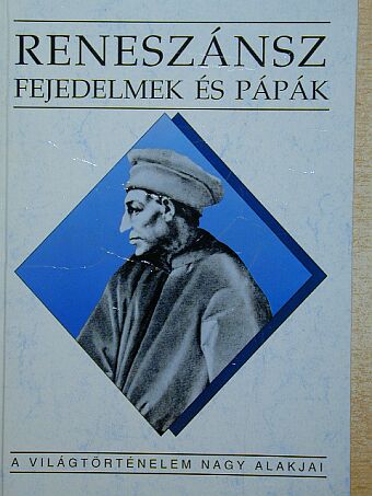Teke Zsuzsa - Reneszánsz fejedelmek és pápák [antikvár]