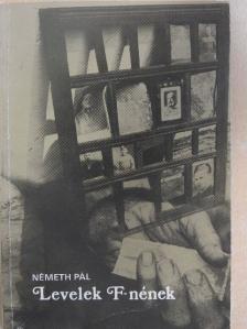 Németh Pál - Levelek F.-nének [antikvár]