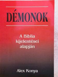 Alex W. Konya - Démonok [antikvár]