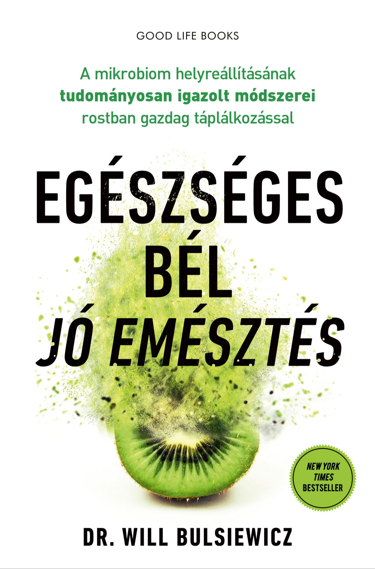 Dr. Will Bulsiewicz - Egészséges bél - jó emésztés [eKönyv: epub, mobi]