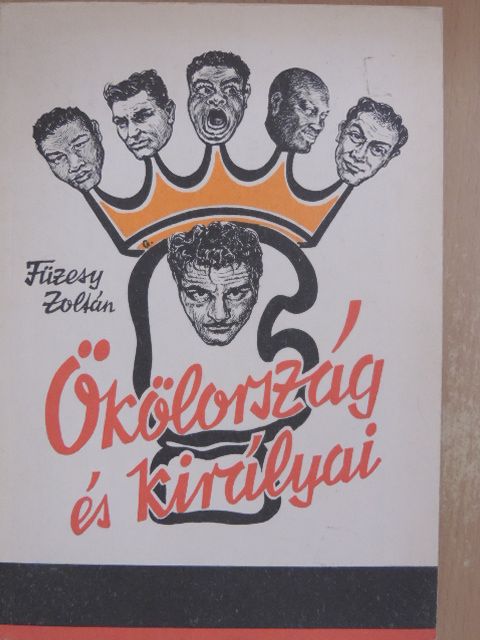 Füzesy Zoltán - Ökölország és királyai [antikvár]