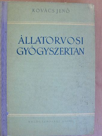 Kovács Jenő - Állatorvosi gyógyszertan [antikvár]