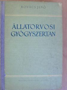 Kovács Jenő - Állatorvosi gyógyszertan [antikvár]