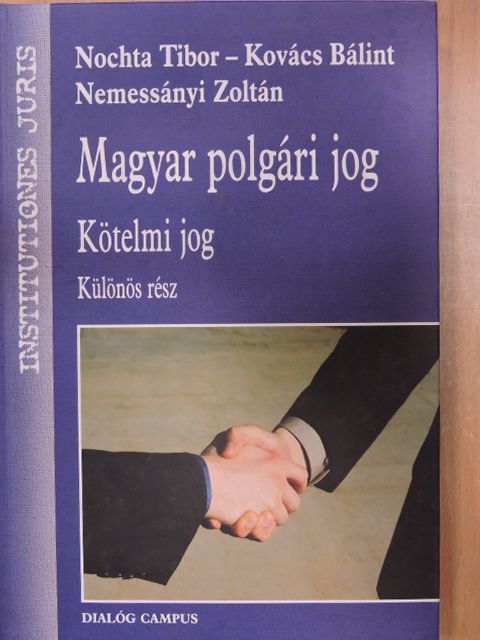 Kovács Bálint - Magyar polgári jog - Kötelmi jog [antikvár]
