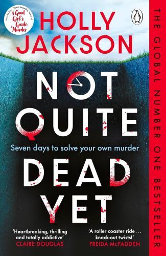 Holly Jackson - Not Quite Dead Yet