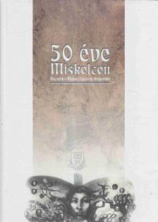TERPLÁN ZÉNÓ - 50 éve Miskolcon [antikvár]