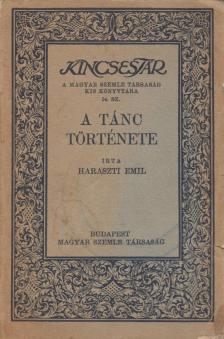HARASZTI EMIL - A tánc története [antikvár]
